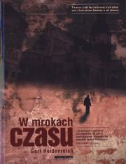Okładka książki W mrokach czasu - Heidenreich Gert