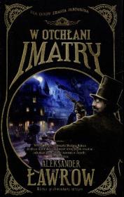 W otchłani Imatry Tom 1. Autor: Ławrow Aleksander. Dadada.pl Okładka książki W otchłani Imatry Tom 1