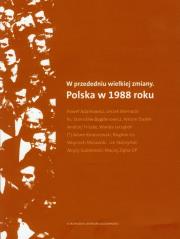 Okładka książki W przededniu wielkiej zmiany Polska w 1988 roku z płytą CD