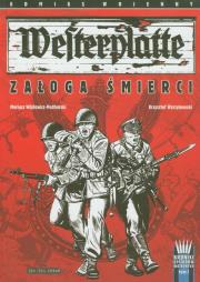 Westerplatte. Załoga śmierci. Autor: Wójtowicz-Podhorski Mariusz, Krzysztof Wyrzykowski. Dadada.pl Okładka książki Westerplatte. Załoga śmierci