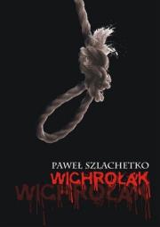 Wichrołak. Autor: Szlachetko Paweł. Dadada.pl Okładka książki Wichrołak