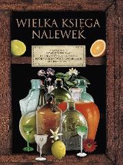 Okładka książki Wielka księga nalewek w.2013