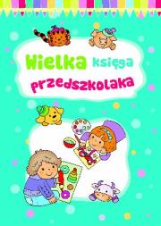 Okładka książki Wielka księga przedszkolaka
