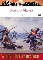Okładka książki Wielkie bitwy historii. Bitwa o Alamo 1836 r.
