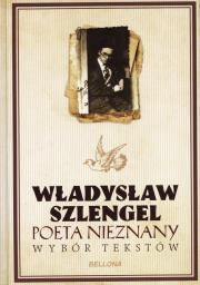 Okładka książki Władysław Szlengel. Poeta nieznany. Wybór tekstów
