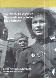 Okładka książki Wojna nie ma w sobie nic z kobiety Audiobook
