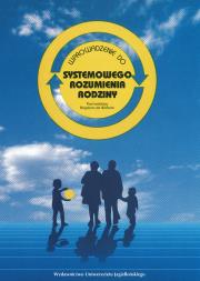 Wprowadzenie do systemowego rozumienia rodziny. Autor: Bogdan de Barbaro (red.). Dadada.pl Okładka książki Wprowadzenie do systemowego rozumienia rodziny