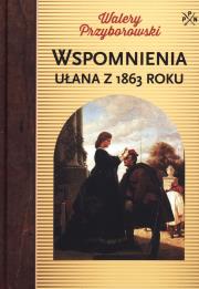 Okładka książki Wspomnienia ułana z 1863 roku