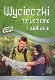 Okładka książki Wycieczki na weekend i wakacje TW