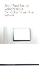 Okładka książki Wyobrażenie. Fenomenologiczna psychologia wyobr.