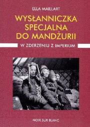 Okładka książki Wysłanniczka specjalna do Mandżurii W zderzeniu z imperium