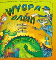 Wyspa baśni. Autor: Żak Andrzej. Dadada.pl Okładka książki Wyspa baśni