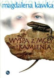Wyspa z mgły i kamienia. Autor: Magdalena Kawka. Dadada.pl Okładka książki Wyspa z mgły i kamienia