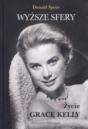 Okładka książki Wyższe sfery. Życie Grace Kelly