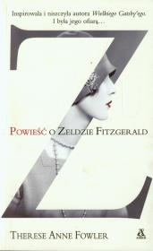 Okładka książki Z. Powieść o Zeldzie Fitzgerald