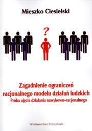 Okładka książki Zagadnienie ograniczeń racjonalnego modelu działań ludzkich