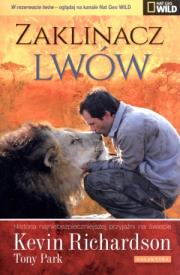 Okładka książki Zaklinacz lwów. Historia najniebezpieczniejszej...