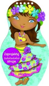 Okładka książki Zaprojektuj tahitańskie stroje