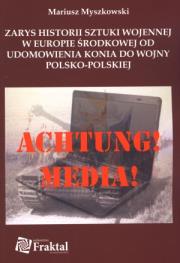 Okładka książki Zarys historii sztuki wojennej w Europie Środkowej od udomowienia konia do wojny polsko polskiej