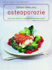 Zdrowa dieta przy osteoporozie. Autor: Semler Jutta, Marlisa Szwillus. Dadada.pl Okładka książki Zdrowa dieta przy osteoporozie
