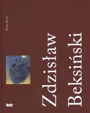 Okładka książki Zdzisław Beksiński 1929-2005