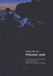 Żegnaj laleczko Wiersze noir. Autor: praca zbiorowa. Dadada.pl Okładka książki Żegnaj laleczko Wiersze noir