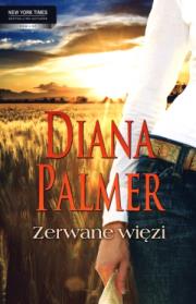 Zerwane więzi. Autor: Palmer Diana. Dadada.pl Okładka książki Zerwane więzi