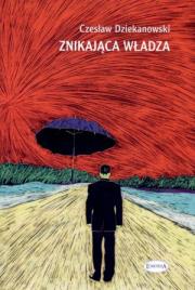 Okładka książki Znikająca władza