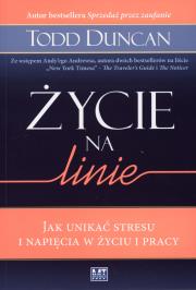 Okładka książki Życie na linie. Jak unikać stresu i napięcia...