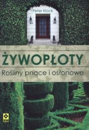 Okładka książki Żywopłoty Rośliny pnące i osłonowe