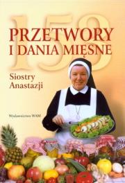 153 przetwory i dania mięsne siostry Anastazji. Autor: Anastazja Pustelnik. Dadada.pl Okładka książki 153 przetwory i dania mięsne siostry Anastazji