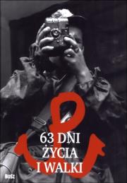 Okładka książki 63 dni życia i walki. Miniatura BOSZ