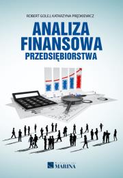 Analiza finansowa przedsiębiorstwa. Autor: Golej Robert, Prędkiewicz Katarzyna. Dadada.pl Okładka książki Analiza finansowa przedsiębiorstwa
