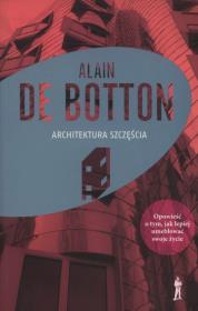 Architektura szczęścia. Autor: Alain Botton. Dadada.pl Okładka książki Architektura szczęścia