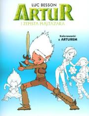 Okładka książki Artur i zemsta Maltazara Kolorowanki z Arturem