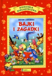 Bajki i zagadki. Autor: Laskowski Wiktor. Dadada.pl Okładka książki Bajki i zagadki