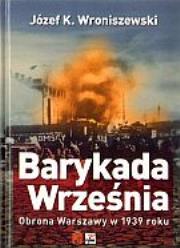 Okładka książki Barykada Września. Obrona Warszawy w 1939 roku