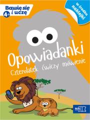 Bawię się i uczę. Czterolatka Opowiadanki. Autor: Opracowanie zbiorowe. Dadada.pl Okładka książki Bawię się i uczę. Czterolatka Opowiadanki