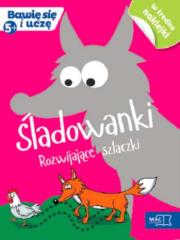 Bawię się i uczę. Pięciolatek Śladowanki. Autor: Opracowanie zbiorowe. Dadada.pl Okładka książki Bawię się i uczę. Pięciolatek Śladowanki