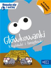 Bawię się i uczę. Sześciolatek Głowkowanki. Autor: Opracowanie zbiorowe. Dadada.pl Okładka książki Bawię się i uczę. Sześciolatek Głowkowanki