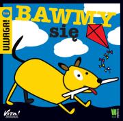 Bawmy się. Autor: Uta Dorczyk. Dadada.pl Okładka książki Bawmy się