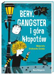Bery, gangster i góra kłopotów. Autor: Małgorzata Strękowska-Zaremba. Dadada.pl Okładka książki Bery, gangster i góra kłopotów