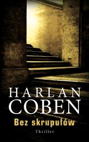 Bez skrupułów. Autor: Harlan Coben. Dadada.pl Okładka książki Bez skrupułów