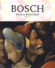 Bosch. Dzieła wszystkie. Autor: Walter Bosing. Dadada.pl Okładka książki Bosch. Dzieła wszystkie