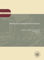 Brewiaria dziejów rzymskich. Autor:   Praca zbiorowa. Dadada.pl Okładka książki Brewiaria dziejów rzymskich