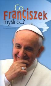 Co Franciszek myśli o...?. Autor: Katarzyna Pytlarz. Dadada.pl Okładka książki Co Franciszek myśli o...?