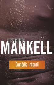 Comedia infantil. Autor: Henning Mankell. Dadada.pl Okładka książki Comedia infantil