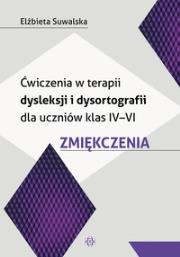 Ćwiczenia w terapii dysleksji i dysortografii dla uczniów klas IV-VI Zmiękczenia. Autor: Elżbieta Suwalska. Dadada.pl Okładka książki Ćwiczenia w terapii dysleksji i dysortografii dla uczniów klas IV-VI Zmiękczenia