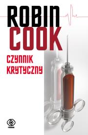 Okładka książki Czynnik krytyczny  - Robin Cook