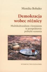 Demokracja wobec różnicy. Autor: Bobako Monika. Dadada.pl Okładka książki Demokracja wobec różnicy